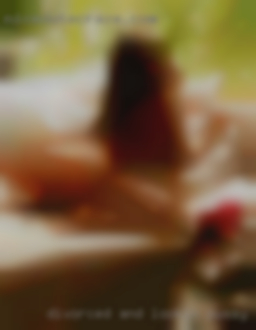 Divorced pussy in Cullman and lookin for some fun.
