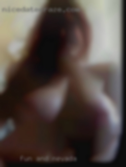 Fun in Nevada and  easy going, creative and sexy.