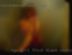 NYC girl thick black cocks wives and  thin.